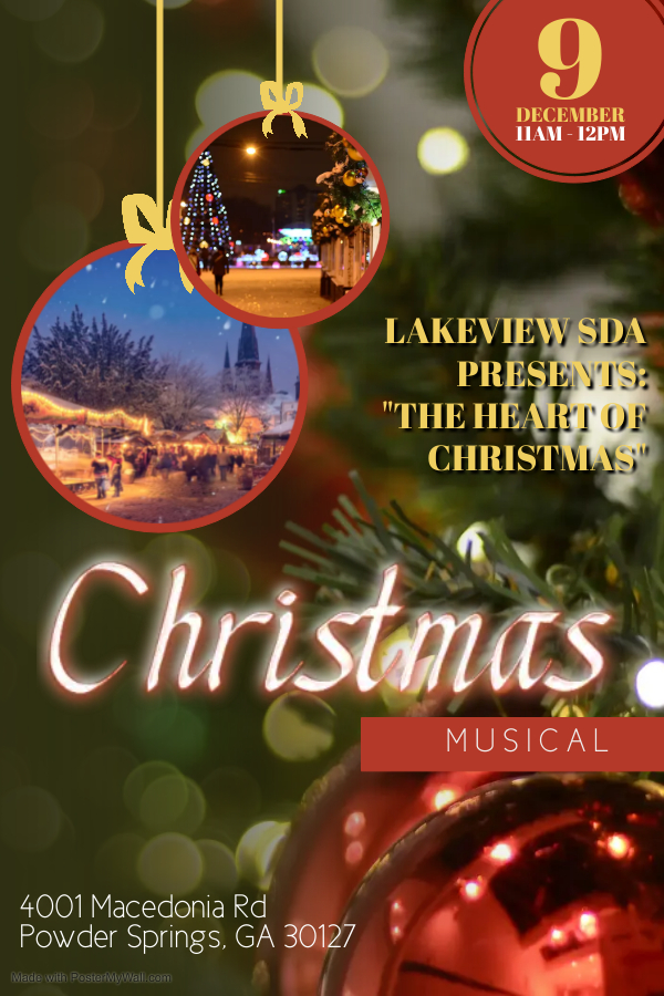 Christmas Musical "The Heart of Christmas" Lakeview SDA Church